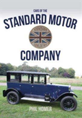 Cars of the Standard Motor Company Cars of the Standard Motor Company