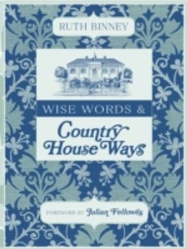 Wise Words & Country House Ways