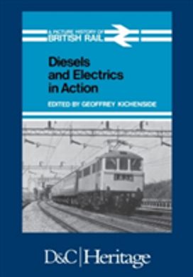 Diesels and Electrics in Action