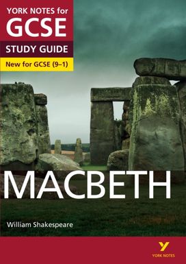 Macbeth York Notes GCSE English Literature Study Guide - for 2027, 2028 exams Macbeth York Notes GCSE English Literature Study Guide - for 2027, 2028 exams