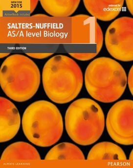 Salters-Nuffield as/a Level Biology Student Book 1 + Activebook Salters-Nuffield as/a Level Biology Student Book 1 + Activebook