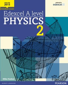 Edexcel a Level Physics Student Book 2 + Activebook