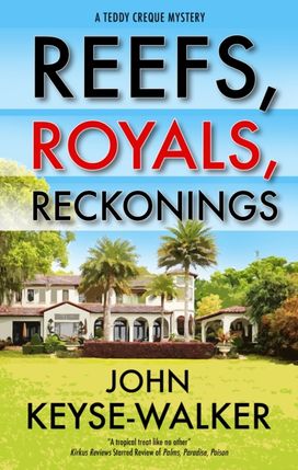 Reefs, Royals, Reckonings Reefs, Royals, Reckonings