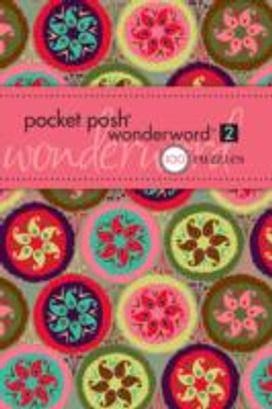 Pocket Posh Wonderword 2: 100 Puzzles