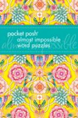 Pocket Posh Almost Impossible Word Puzzles