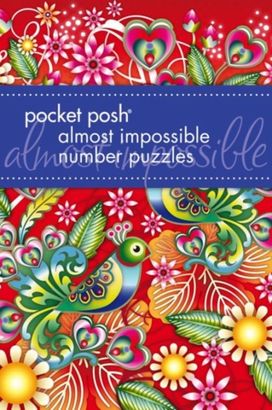 Pocket Posh Almost Impossible Number Puzzles Pocket Posh Almost Impossible Number Puzzles