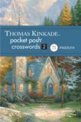 Thomas Kinkade Pocket Posh Crosswords 2 Thomas Kinkade Pocket Posh Crosswords 2