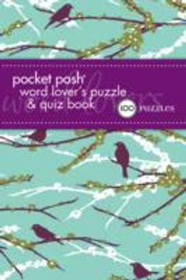 Pocket Posh Word Lover's Puzzle & Quiz Book Pocket Posh Word Lover's Puzzle & Quiz Book