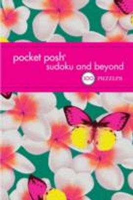 Pocket Posh Sudoku and Beyond 4 Pocket Posh Sudoku and Beyond 4