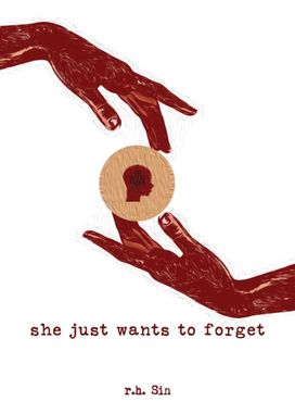She Just Wants to Forget She Just Wants to Forget