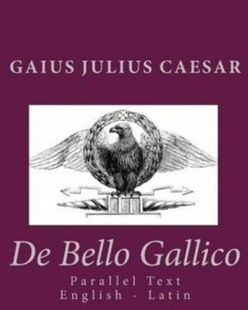 De Bello Gallico De Bello Gallico