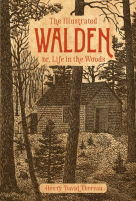 The Illustrated Walden The Illustrated Walden