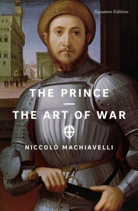 The Prince and The Art of War (Signature Editions)