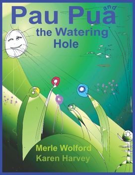 Pau Pua and the Watering Hole