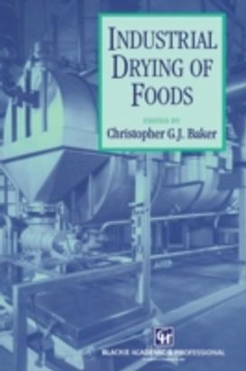 Industrial Drying of Foods Industrial Drying of Foods