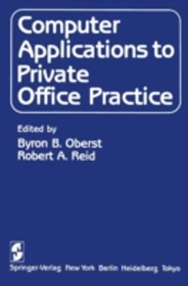 Computer Applications to Private Office Practice