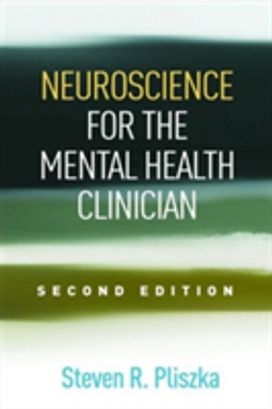 Neuroscience for the Mental Health Clinician, Second Edition