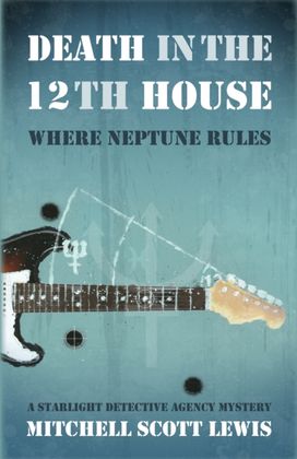 Death in the 12Th House: where Neptune Rules