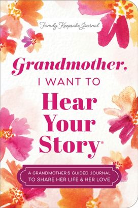 Grandmother, I Want to Hear Your Story (Expanded Edition) Grandmother, I Want to Hear Your Story (Expanded Edition)