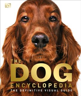 The Dog Encyclopedia The Dog Encyclopedia
