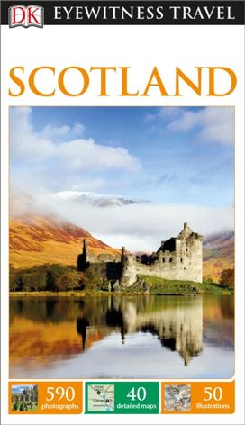 Dk Eyewitness Travel Guide Scotland Dk Eyewitness Travel Guide Scotland