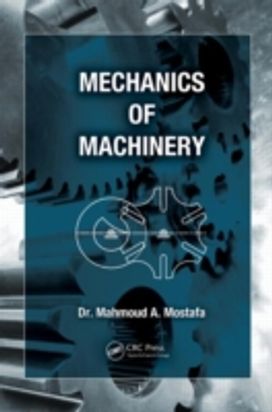 Mechanics of Machinery Mechanics of Machinery