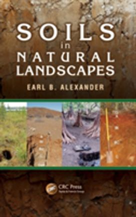 Soils in Natural Landscapes Soils in Natural Landscapes