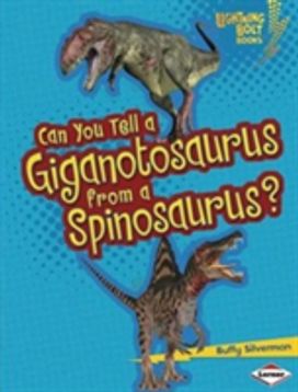 Can You Tell a Giganotosaurus from a Spinosaurus?