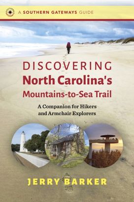 Discovering North Carolina's Mountains-to-Sea Trail Discovering North Carolina's Mountains-to-Sea Trail