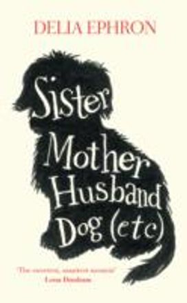 Sister Mother Husband Dog (Etc)