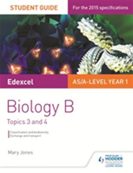 Edexcel Biology B Student Guide 2: Topics 3 and 4