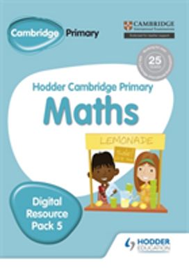 Hodder Cambridge Primary Mathematics Digital Resource Pack 5 Hodder Cambridge Primary Mathematics Digital Resource Pack 5