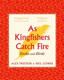 As Kingfishers Catch Fire As Kingfishers Catch Fire