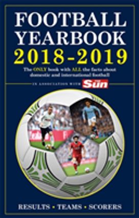 The Football Yearbook 2018-2019 in Association with the Sun The Football Yearbook 2018-2019 in Association with the Sun