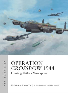Operation Crossbow 1944 Operation Crossbow 1944