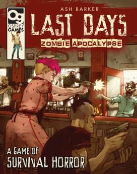 Last Days: Zombie Apocalypse Last Days: Zombie Apocalypse