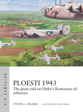 Ploesti 1943 Ploesti 1943