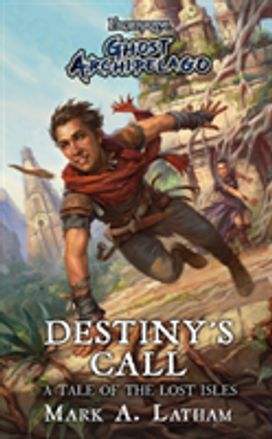 Frostgrave: Ghost Archipelago: Destiny's Call Frostgrave: Ghost Archipelago: Destiny's Call