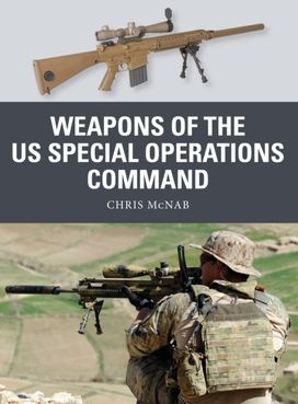 Weapons of the Us Special Operations Command Weapons of the Us Special Operations Command