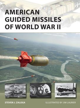 American Guided Missiles of World War Ii American Guided Missiles of World War Ii