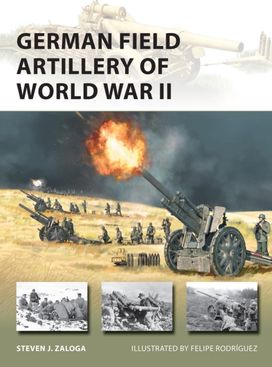 German Field Artillery of World War II German Field Artillery of World War II