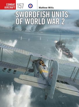Swordfish Units of World War 2 Swordfish Units of World War 2