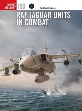 RAF Jaguar Units in Combat RAF Jaguar Units in Combat