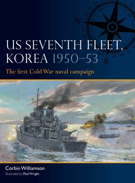 US Seventh Fleet, Korea 1950–53 US Seventh Fleet, Korea 1950–53