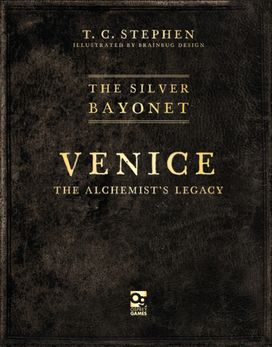 Silver Bayonet: Venice: The Alchemist's Legacy