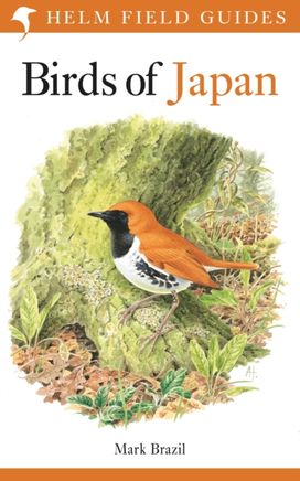 Field Guide to the Birds of Japan Field Guide to the Birds of Japan