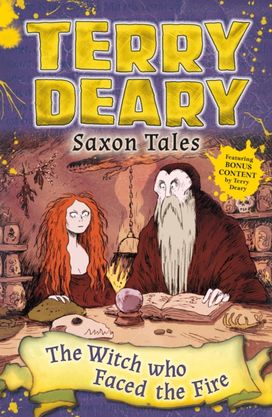 Saxon Tales: the Witch Who Faced the Fire