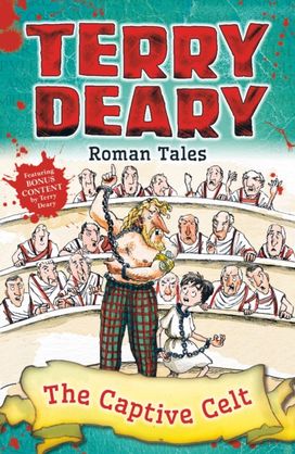 Roman Tales: the Captive Celt Roman Tales: the Captive Celt
