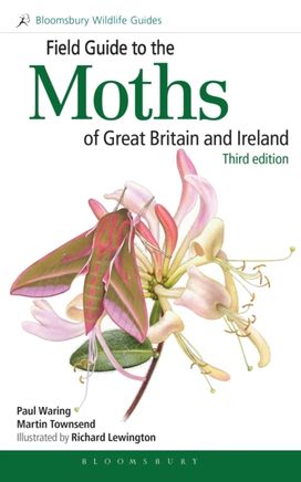 Field Guide to the Moths of Great Britain and Ireland Field Guide to the Moths of Great Britain and Ireland