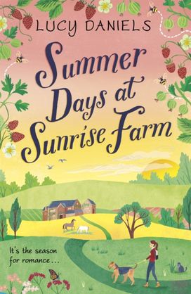 Summer Days at Sunrise Farm Summer Days at Sunrise Farm